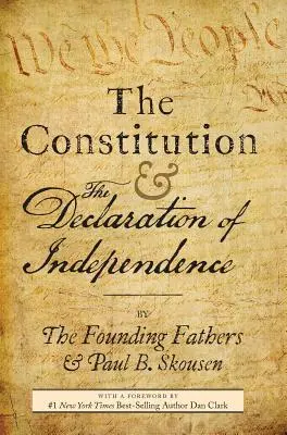 La Constitución y la Declaración de Independencia: La Constitución de los Estados Unidos de América - The Constitution and the Declaration of Independence: The Constitution of the United States of America