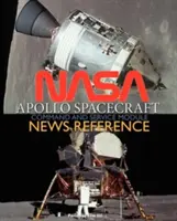 NASA Apollo Spacecraft Command and Service Module News Reference (Referencia del módulo de mando y servicio de la nave espacial Apolo de la NASA) - NASA Apollo Spacecraft Command and Service Module News Reference