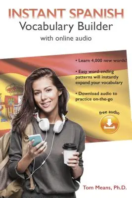 Instant Spanish Vocabulary Builder con audio en línea - Instant Spanish Vocabulary Builder with Online Audio