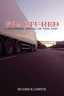 Fracturado: UNA NOVELA DE MISTERIO DE LA NSIU (Unidad Especial de Investigación de la Armada) - Fractured: A MYSTERY NOVEL OF THE NSIU (Navy Special Investigation Unit)