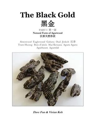 El oro negro, parte I: la forma natural de la madera de agar - The Black Gold, Part I.: Natural Form of Agarwood