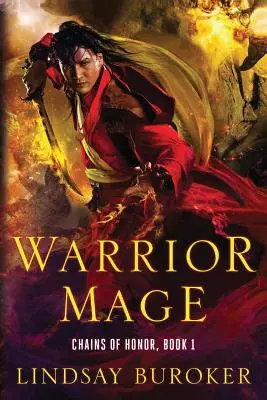 Mago Guerrero: Cadenas de Honor, Libro 1 - Warrior Mage: Chains of Honor, Book 1