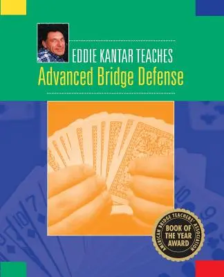 Eddie Kantar Enseña Defensa Avanzada de Bridge - Eddie Kantar Teaches Advanced Bridge Defense