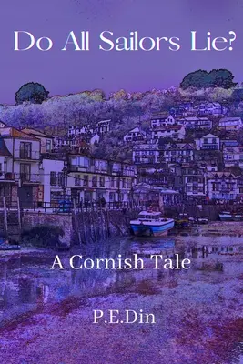 ¿Mienten todos los marineros? Un cuento de Cornualles - Do All Sailors Lie?: A Cornish Tale