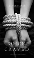 Once Craved (Un misterio de Riley Paige--Libro nº 3) - Once Craved (a Riley Paige Mystery--Book #3)