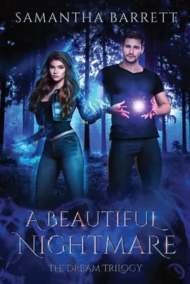 Una Hermosa Pesadilla: La Trilogía del Sueño - Libro 3 - A Beautiful Nightmare: The Dream Trilogy - Book 3
