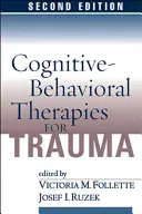 Terapias cognitivo-conductuales para el trauma, segunda edición - Cognitive-Behavioral Therapies for Trauma, Second Edition