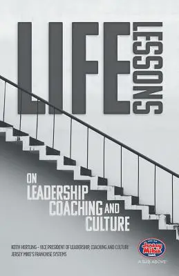 Lecciones vitales sobre liderazgo, coaching y cultura - Life Lessons on Leadership, Coaching and Culture