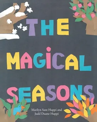 Las estaciones mágicas - The Magical Seasons