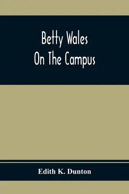 Betty Wales en el campus - Betty Wales On The Campus