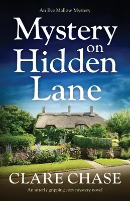 Misterio en Hidden Lane: Una novela de misterio absolutamente apasionante - Mystery on Hidden Lane: An utterly gripping cozy mystery novel