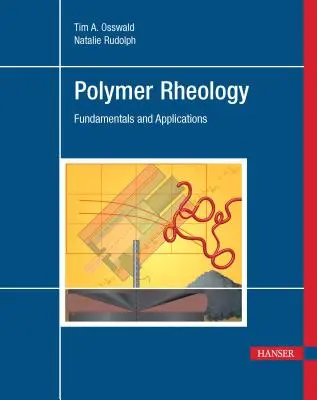 Reología de polímeros: Fundamentos y aplicaciones - Polymer Rheology: Fundamentals and Applications