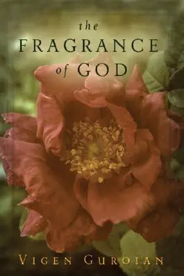 La fragancia de Dios - The Fragrance of God