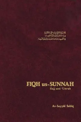 Fiqh Us Sunnah: Hayy y Umrah - Fiqh Us Sunnah: Hajj and Umrah