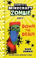 Diario de un Zombie Minecraft Libro 16: Down The Drain - Diary of a Minecraft Zombie Book 16: Down The Drain