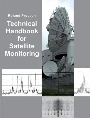 Manual técnico para la vigilancia por satélite: Edición 2019 - Technical Handbook for Satellite Monitoring: Edition 2019