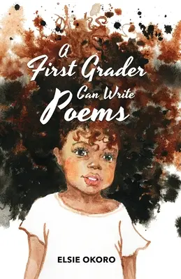 Un niño de primer grado puede escribir poemas - A First Grader Can Write Poems