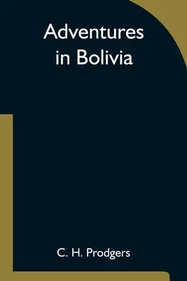 Aventuras en Bolivia - Adventures in Bolivia