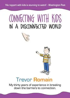 Cómo conectar con los niños en un mundo desconectado - Connecting With Kids In A Disconnected World