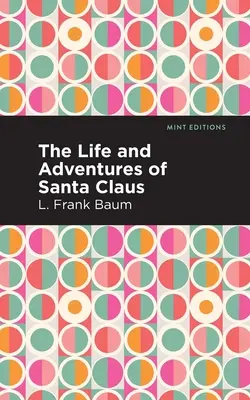 Vida y aventuras de Papá Noel - The Life and Adventures of Santa Claus