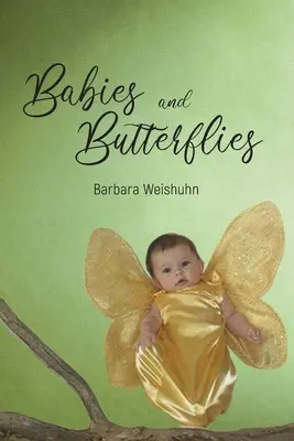 Bebés y mariposas - Babies and Butterflies