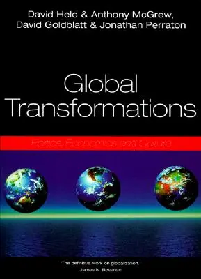 Transformaciones globales: Política, economía y cultura - Global Transformations: Politics, Economics, and Culture