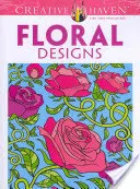 Libro para colorear Diseños florales de Creative Haven - Creative Haven Floral Designs Coloring Book