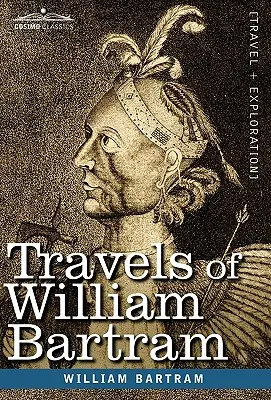 Viajes de William Bartram - Travels of William Bartram