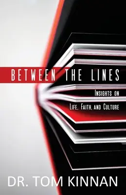 Entre líneas: Reflexiones sobre la vida, la fe y la cultura - Between the Lines: Insights on Life, Faith, and Culture