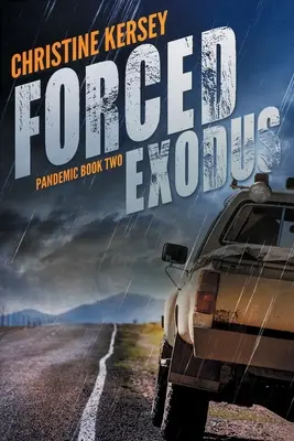 Éxodo forzado (Pandemia, segundo libro) - Forced Exodus (Pandemic Book Two)