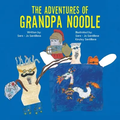 Las aventuras del abuelo Noodle - The Adventures of Grandpa Noodle