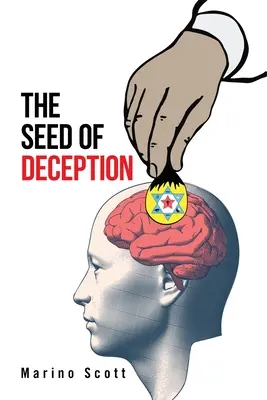 La semilla del engaño - The Seed of Deception