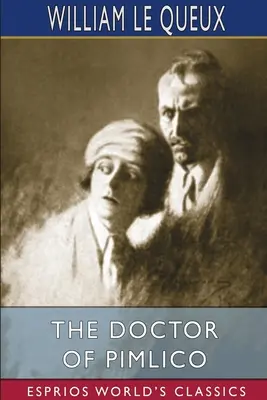 El médico de Pimlico (Esprios Clásicos) - The Doctor of Pimlico (Esprios Classics)