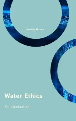 Ética del agua: Una introducción - Water Ethics: An Introduction