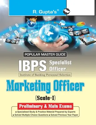 IBPS (Specialist Officers) Marketing Officer (Scale-I) Preliminary & Main Exams Guide (en inglés) - IBPS (Specialist Officers) Marketing Officer (Scale-I) Preliminary & Main Exams Guide