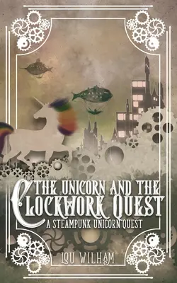 El unicornio y la búsqueda del reloj - The Unicorn and the Clockwork Quest
