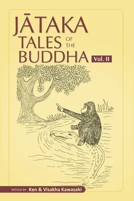 Cuentos Jataka de Buda - Volumen II - Jataka Tales of the Buddha - Volume II