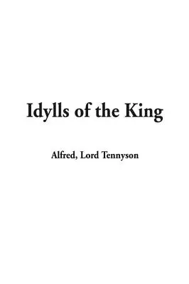 Idilios del Rey - Idylls of the King