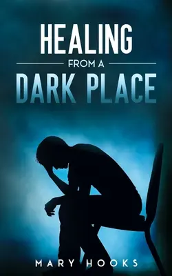 Curación desde un lugar oscuro - Healing from a Dark Place