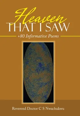 El cielo que vi: +80 poemas informativos - Heaven That I Saw: +80 Informative Poems