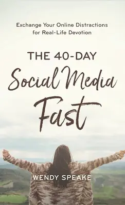 40 días de ayuno en las redes sociales - 40-Day Social Media Fast