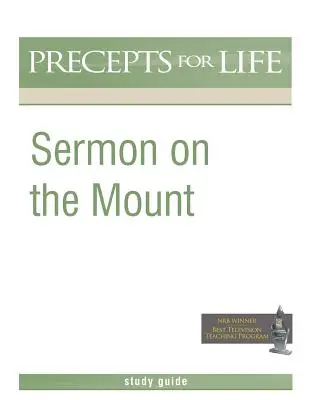 Sermón de la Montaña (Guía de Estudio del Programa Preceptos para la Vida) - Sermon on the Mount (Precepts For Life Program Study Guide)