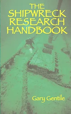 Manual de investigación de naufragios - The Shipwreck Research Handbook