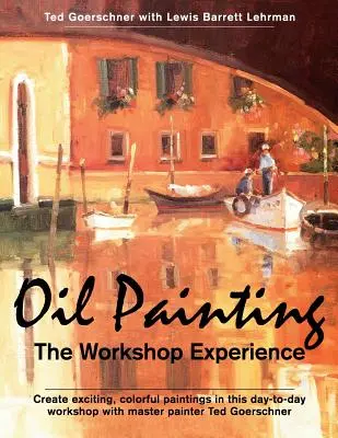 Pintura al óleo: La experiencia del taller - Oil Painting: The Workshop Experience