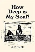 ¿Hasta dónde llega mi alma? - How Deep is My Soul?