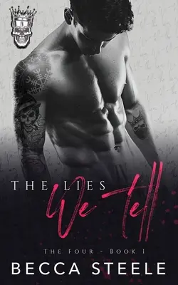 Las Mentiras Que Contamos: Un Romance De Enemigos A Amantes Acosadores Universitarios - The Lies We Tell: An Enemies to Lovers College Bully Romance