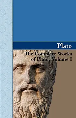 Obras Completas de Platón, Tomo I - The Complete Works of Plato, Volume I