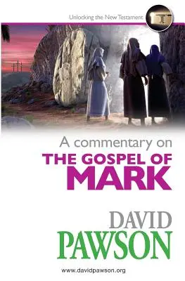 Comentario al Evangelio de Marcos - A Commentary on the Gospel of Mark