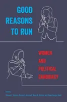 Buenas razones para presentarse: Las mujeres y la candidatura política - Good Reasons to Run: Women and Political Candidacy