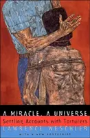 Un milagro, un universo: Ajustando cuentas con los torturadores - A Miracle, a Universe: Settling Accounts with Torturers